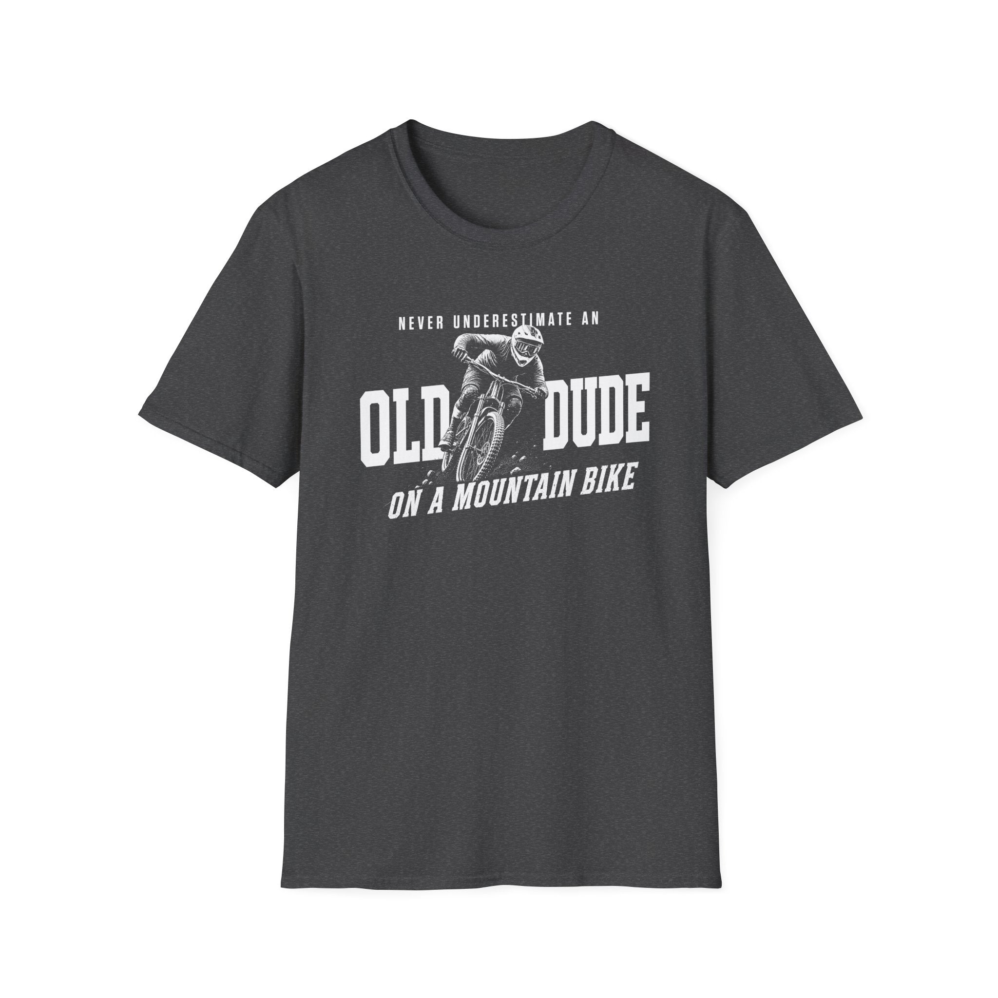 Never Underestimate an Old Dude T-Shirt