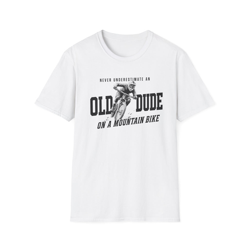 Never Underestimate an Old Dude T-Shirt