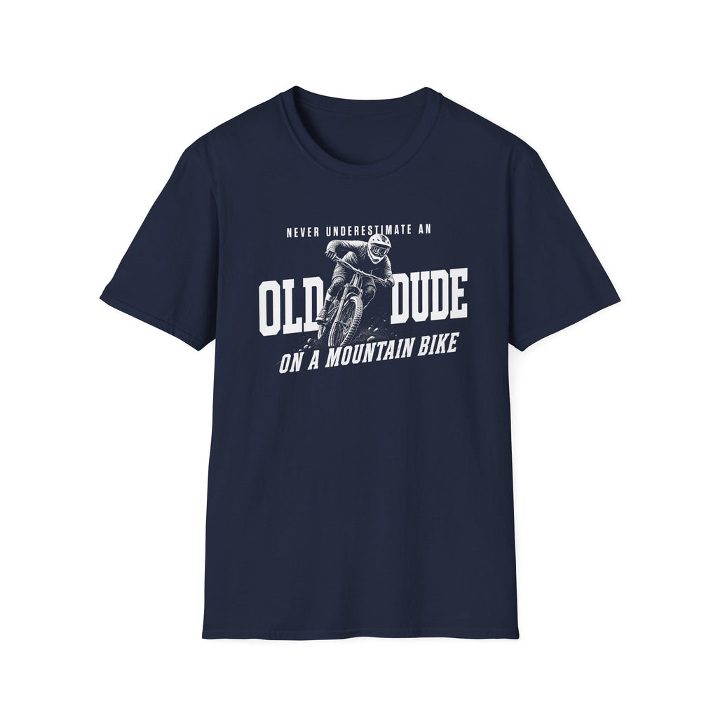 Never Underestimate an Old Dude T-Shirt