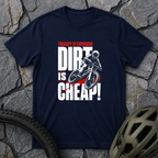 Dirt Cheap T-Shirt