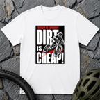 Dirt Cheap T-Shirt