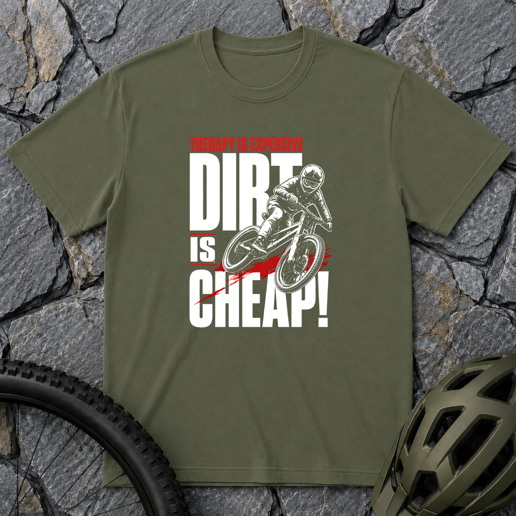 Dirt Cheap T-Shirt